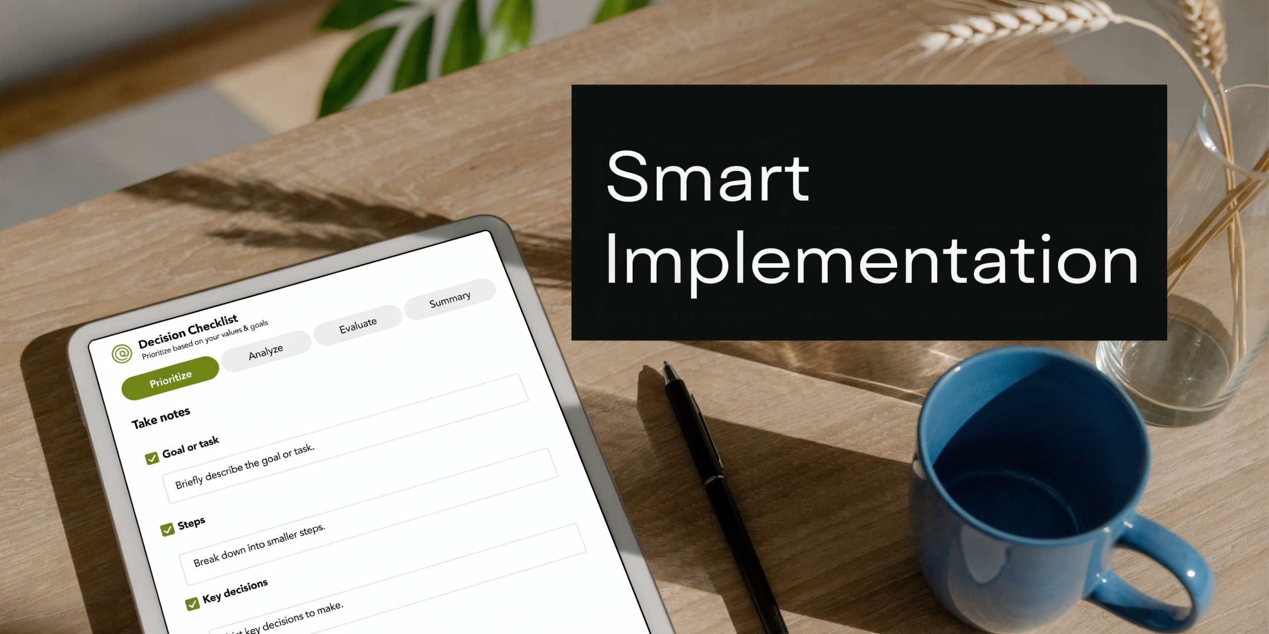 A digital tablet displaying a decision checklist form placed on a wooden desk near a coffee mug.